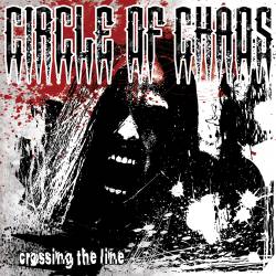 Circle Of Chaos : Crossing the Line